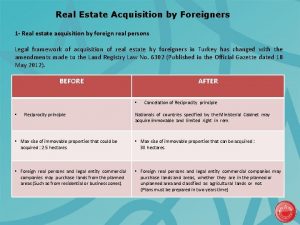 Real Estate Acquisition by Foreigners 1 Real estate