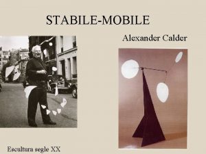 STABILEMOBILE Alexander Calder Escultura segle XX 1 Classificaci