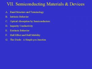 VII Semiconducting Materials Devices A Band Structure and