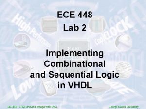 ECE 448 Lab 2 Implementing Combinational and Sequential
