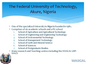 The Federal University of Technology Akure Nigeria One