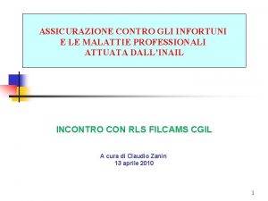 ASSICURAZIONE CONTRO GLI INFORTUNI E LE MALATTIE PROFESSIONALI