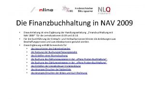 Die Finanzbuchhaltung in NAV 2009 Diese Anleitung ist