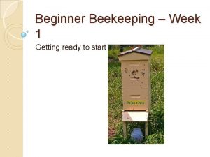 Beginner Beekeeping Week 1 Getting ready to start