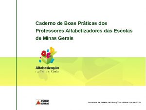 Caderno de Boas Prticas dos Professores Alfabetizadores das