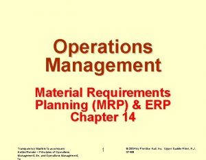 Operations Management Material Requirements Planning MRP ERP Chapter