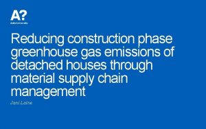 Reducing construction phase greenhouse gas emissions of detached
