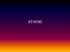 ATHENS SPARTA Sparta was located in southern Greece