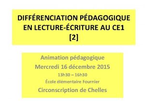 DIFFRENCIATION PDAGOGIQUE EN LECTURECRITURE AU CE 1 2