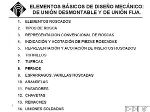 ELEMENTOS BSICOS DE DISEO MECNICO DE UNIN DESMONTABLE