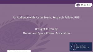 An Audience with Justin Bronk Research Fellow RUSI