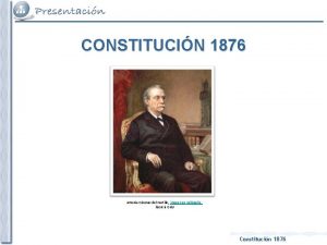 CONSTITUCIN 1876 Antonio Cnovas del Castillo imagen en