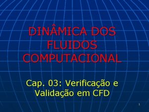 DIN MICA DOS FLUIDOS COMPUTACIONAL Cap 03 Verificao