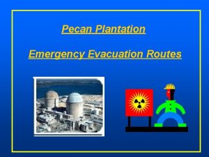 Pecan Plantation Emergency Evacuation Routes Comanche Peak Evacuation