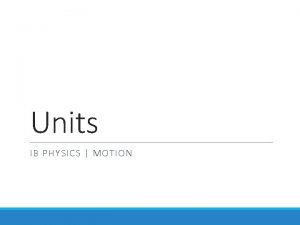 Ib physics units