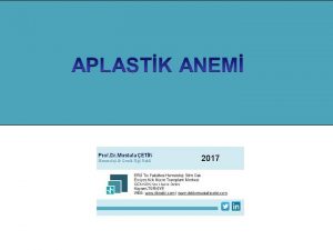 2017 Aplastik anemi AA anormal infiltrasyon ve retiklin