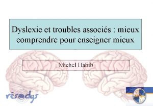 Dyslexie et troubles associs mieux comprendre pour enseigner