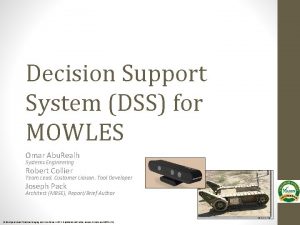 Decision Support System DSS for MOWLES Omar Abu