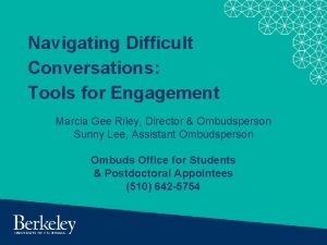 Navigating Difficult Conversations Tools for Engagement Marcia Gee