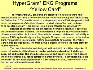 Hyper Gram EKG Programs Yellow Card The Hyper