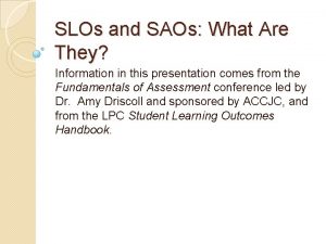SLOs and SAOs What Are They Information in