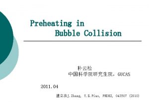 Preheating in Bubble Collision GUCAS 2011 04 J