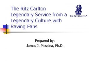 The Ritz Carlton Legendary Service from a Legendary