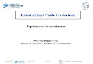 Introduction laide la dcision Reprsentation des connaissances Professeur