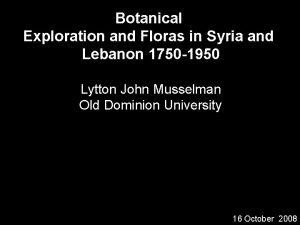 Botanical Exploration and Floras in Syria and Lebanon