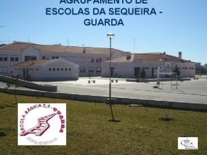 AGRUPAMENTO DE ESCOLAS DA SEQUEIRA GUARDA 1 Literatura