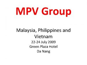 MPV Group Malaysia Philippines and Vietnam 22 24