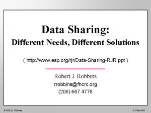 Data Sharing Different Needs Different Solutions http www