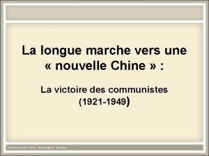 La longue marche vers une nouvelle Chine La