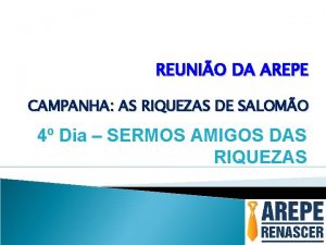 REUNIO DA AREPE CAMPANHA AS RIQUEZAS DE SALOMO