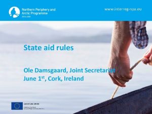 www interregnpa eu State aid rules Ole Damsgaard