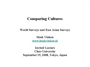 Comparing Cultures World Surveys and East Asian Surveys