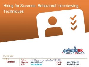 Hiring for Success Behavioral Interviewing Techniques Power Point