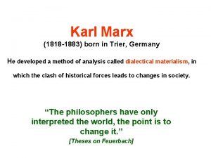 Karl Marx 1818 1883 born in Trier Germany