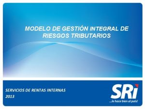 MODELO DE GESTIN INTEGRAL DE RIESGOS TRIBUTARIOS SERVICIOS