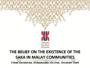 THE BELIEF ON THE EXISTENCE OF THE SAKA
