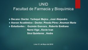 UNID Facultad de Farmacia y Bioqumica Decano Doctor