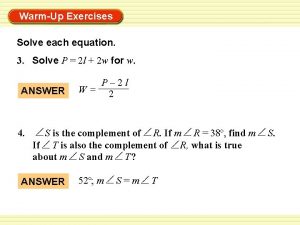WarmUp Exercises Solve each equation 3 Solve P