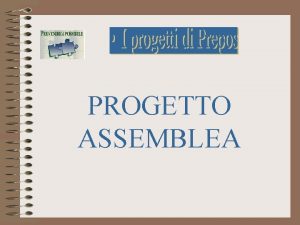 PROGETTO ASSEMBLEA Il progressivo decadimento delle assemblee studentesche