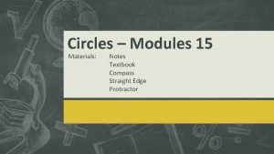 Circles Modules 15 Materials Notes Textbook Compass Straight