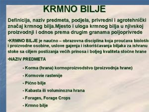 KRMNO BILJE Definicija naziv predmeta podjela privredni i