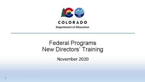 Federal Programs New Directors Training November 2020 1
