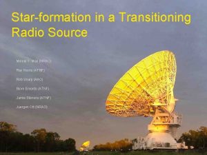 Starformation in a Transitioning Radio Source Minnie Y