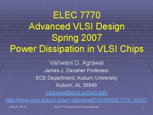 ELEC 7770 Advanced VLSI Design Spring 2007 Power