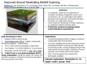 Improved Ground Penetrating RADAR Scanning Saltenna LLC Igor