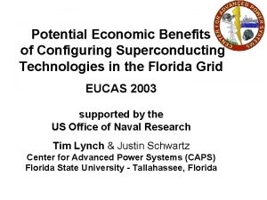 Potential Economic Benefits of Configuring Superconducting Technologies in